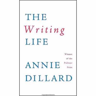 کتاب The Writing Life اثر Annie Dillard انتشارات تازه‌ها