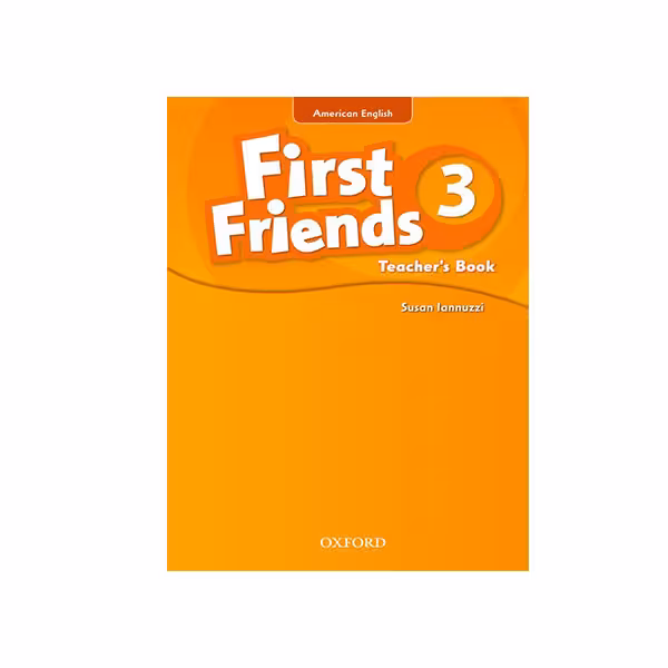 کتاب معلم امریکن فرست فرندز سه First Friends American English 3 Teacher's Book
