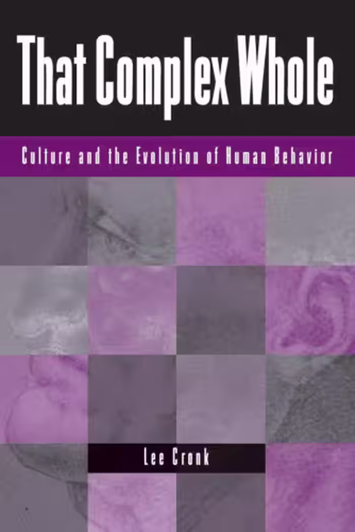 خرید و دانلود نسخه کامل کتاب That Complex Whole: Culture And The Evolution Of Human Behavior
