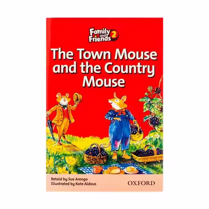 Readers Family and Friends 2 The Town Mouse and the Country Mouse