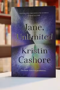 Jane Unlimited اثر Kristin Cashore