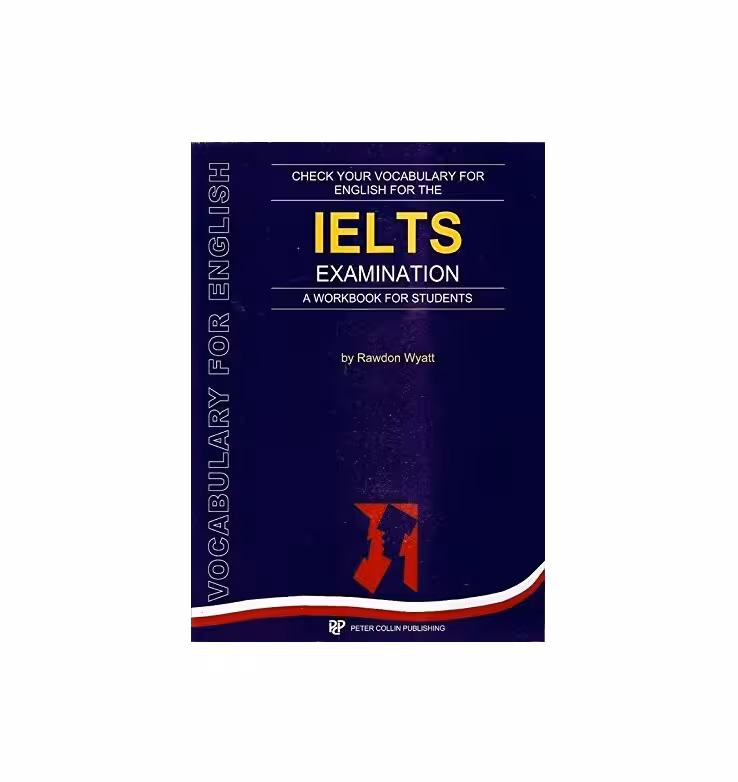 کتاب Check your Vocabulary for English for the IELTS Examination چک یور وکبیولری فور انگلیش فور د آیلتس اگزمینیشن