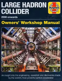 خرید و دانلود نسخه کامل کتاب Haynes Large Hadron Collider Owners Workshop Manual