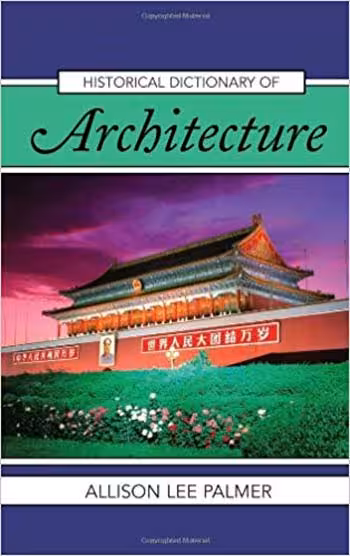 󾕇 دانلود کتاب Historical Dictionary of Architecture - دانلود کتاب های دانشگاهی