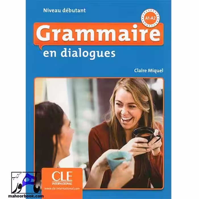 Grammaire en dialogues A1 A2 | 2eme edition