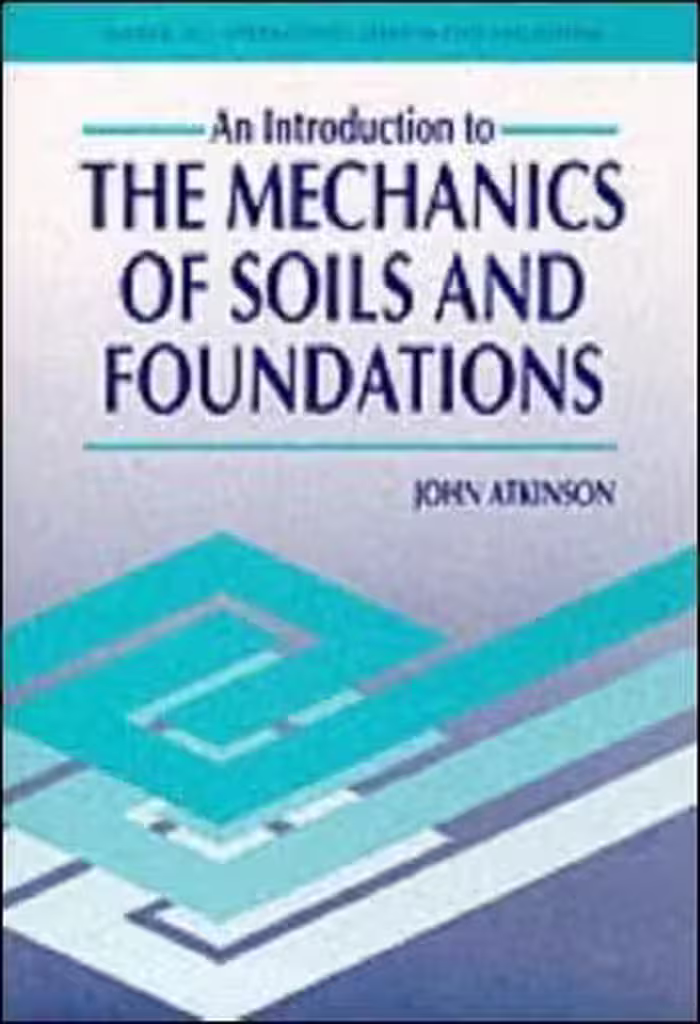 󾕇 J. Atkinson, An Introduction to Mechanics of Soils and Foundation, 1993 - دانلود کتاب های دانشگاهی