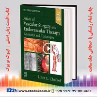 Atlas of Vascular Surgery and Endovascular Therapy