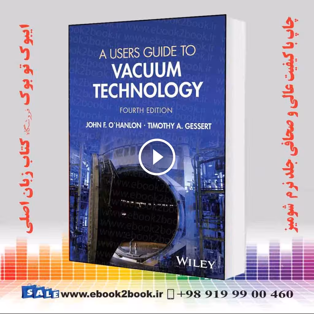 A Users Guide to Vacuum Technology