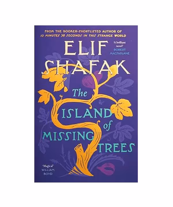 رمان انگلیسی The Island of Missing Trees اثر Elif Shafak