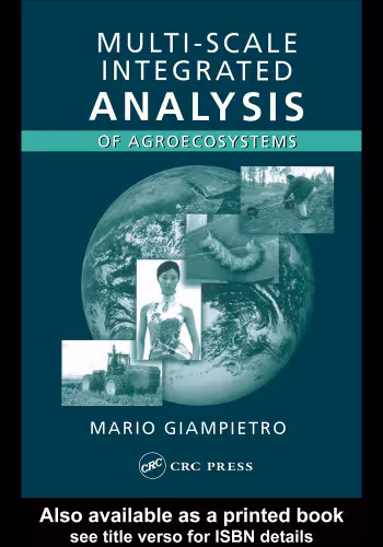 خرید و دانلود نسخه کامل کتاب Multi-Scale Integrated Analysis of Agroecosystems (Advances in Agroecology)
