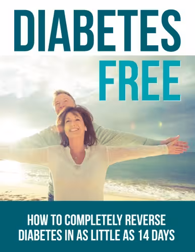 خرید و دانلود نسخه کامل کتاب How-to-Completely-Reverse-Diabetes-in-as-Little-as-14-Days 7 Bonuses