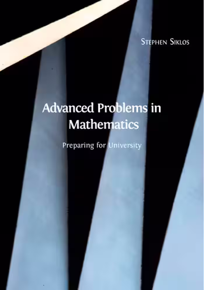 خرید و دانلود نسخه کامل کتاب Advanced Problems in Mathematics: Preparing for University