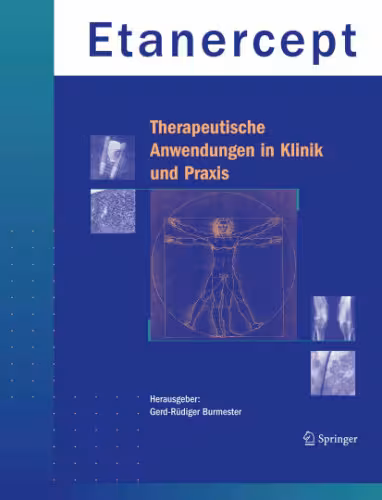 خرید و دانلود نسخه کامل کتاب Etanercept - Therapeutische Anwendung in Klinik und Praxis