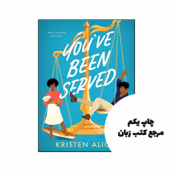 کتاب You ve Been Served نویسنده by Kristen Alicia