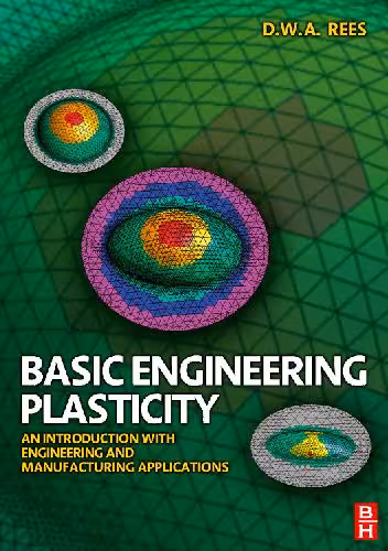 خرید و دانلود نسخه کامل کتاب Basic Engineering Plasticity - Introduction with Applications