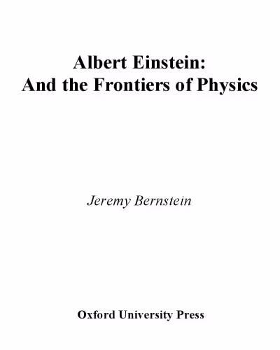 خرید و دانلود نسخه کامل کتاب Albert Einstein and the frontiers of physics