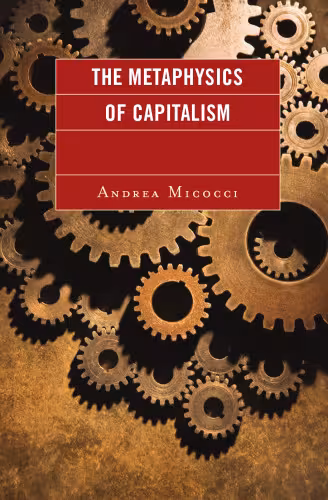 خرید و دانلود نسخه کامل کتاب The Metaphysics of Capitalism