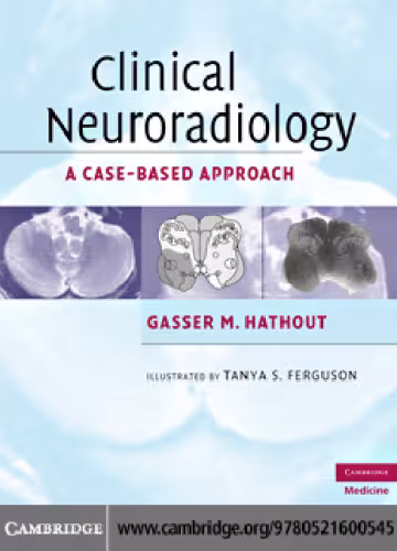 خرید و دانلود نسخه کامل کتاب Clinical Neuroradiology: A Case-Based Approach