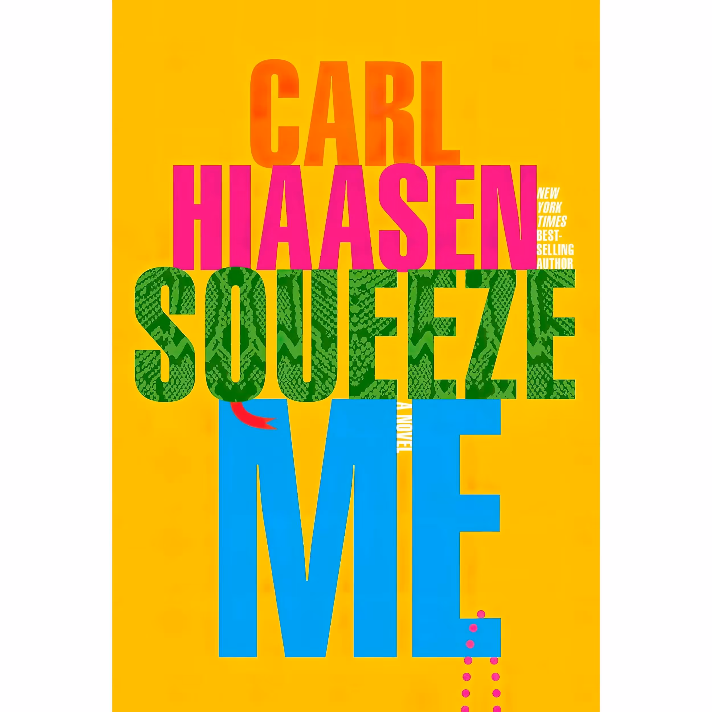 کتاب Squeeze Me اثر Carl Hiaasen انتشارات Knopf