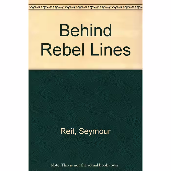 کتاب Behind Rebel Lines اثر Seymour Reit انتشارات Bt Bound