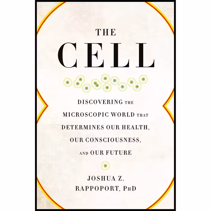 کتاب The Cell اثر Joshua Z. Rappoport انتشارات BenBella Books