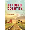 کتاب Finding Dorothy اثر Elizabeth Letts انتشارات Ballantine Books
