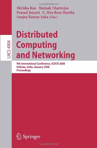 خرید و دانلود نسخه کامل کتاب Distributed Computing and Networking: 9th International Conference, ICDCN 2008, Kolkata, India, January 5-8, 2008 Proceedings