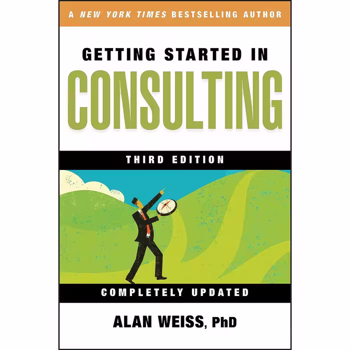 کتاب زبان اصلی Getting Started in Consulting اثر Alan Weiss انتشارات Wiley