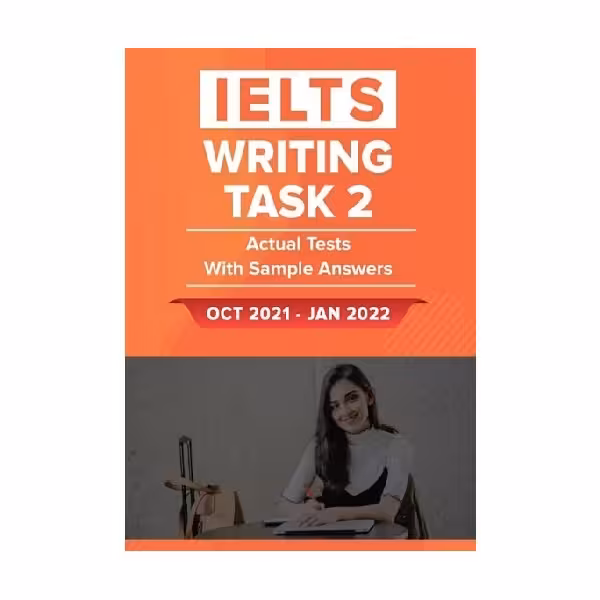 IELTS WRITING TASK 2 ACTUAL TESTS WITH SAMPLE ANSWERS Oct 2021 Jan 2022 آیلتس رایتینگ تسک دو اکچوال تست اکتبر ژانویه