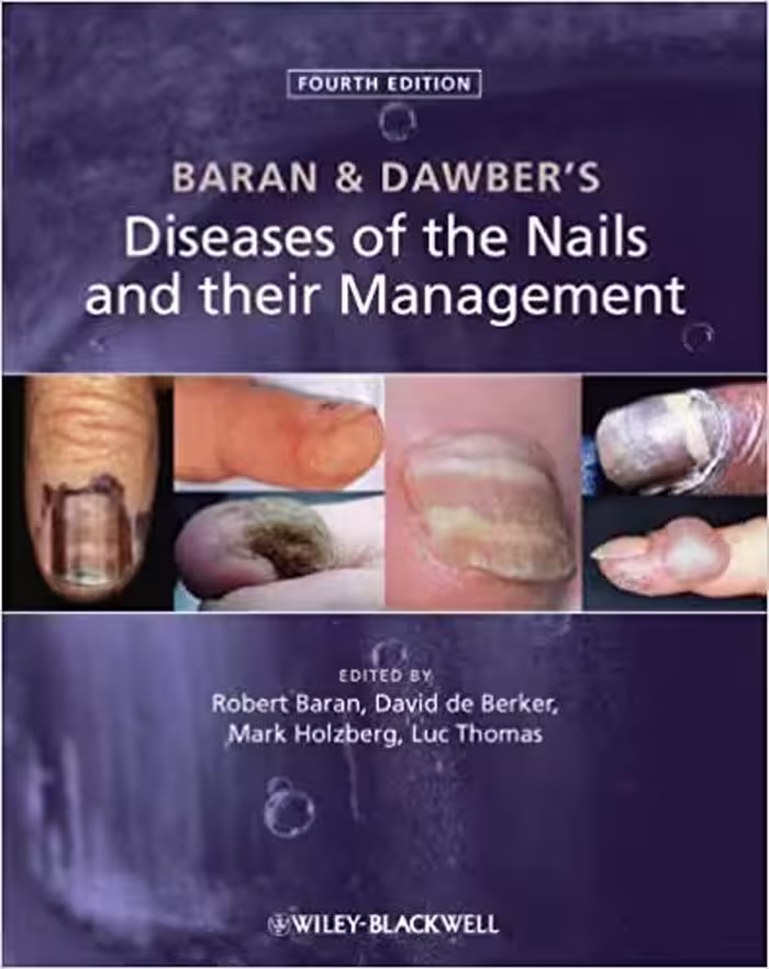 Baran and Dawber’s Diseases of the Nails and their Management - کتاب پزشکی بهار