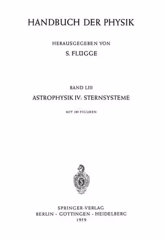 خرید و دانلود نسخه کامل کتاب Handbuch der Physik. Band 53. Astrophysik IV: Sternsysteme