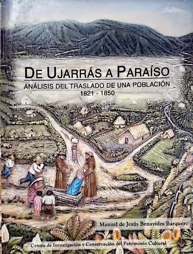 خرید و دانلود نسخه کامل کتاب De Ujarrás a Paraíso: análisis del traslado de una población 1821-1850