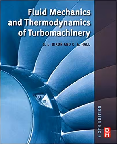 󾕇 دانلود کتاب Fluid Mechanics And Thermodynamics Of Turbomachinery, 6th ed, 2010 - دانلود کتاب های دانشگاهی