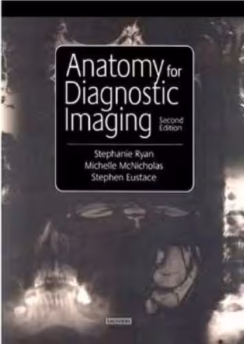 خرید و دانلود نسخه کامل کتاب Anatomy for Diagnostic Imaging