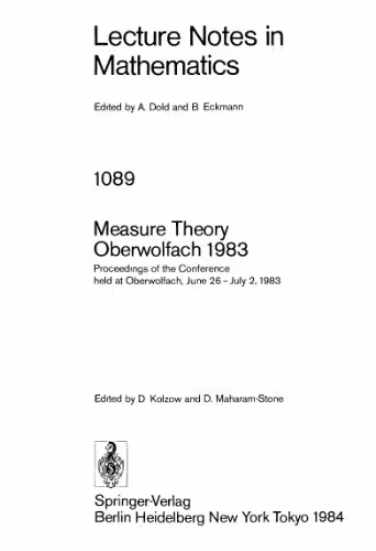 خرید و دانلود نسخه کامل کتاب Measure Theory Oberwolfach 1983: Proceedings of the Conference held at Oberwolfach, June 26 – July 2, 1983
