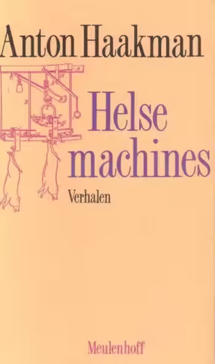 خرید و دانلود نسخه کامل کتاب Helse machines: Verhalen (Meulenhoff editie) (Dutch Edition)