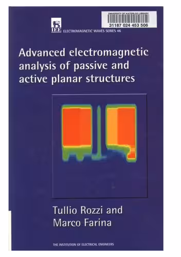خرید و دانلود نسخه کامل کتاب Advanced electromagnetic analysis of passive and active planar structures