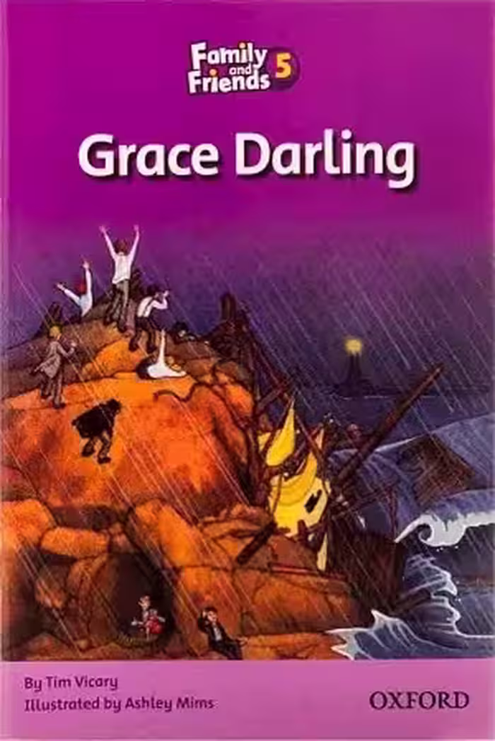 فمیلی اند فرندز ریدرز 5 | کتاب داستان انگلیسی Family and Friends readers 5: Grace Darling