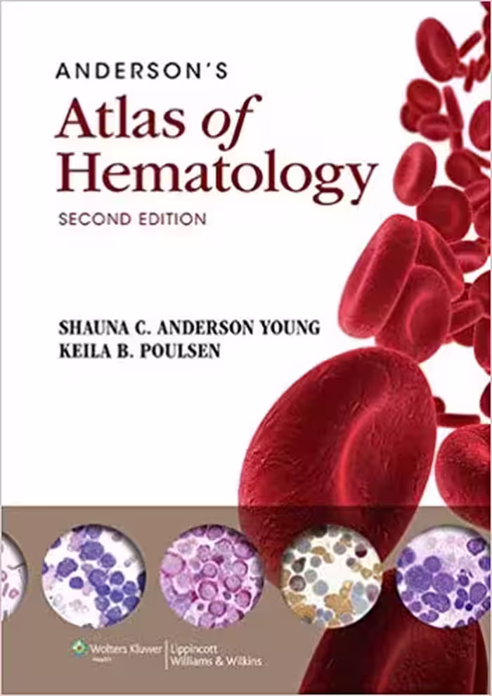 خرید و دانلود نسخه کامل کتاب Anderson's Atlas of Hematology Second Edition