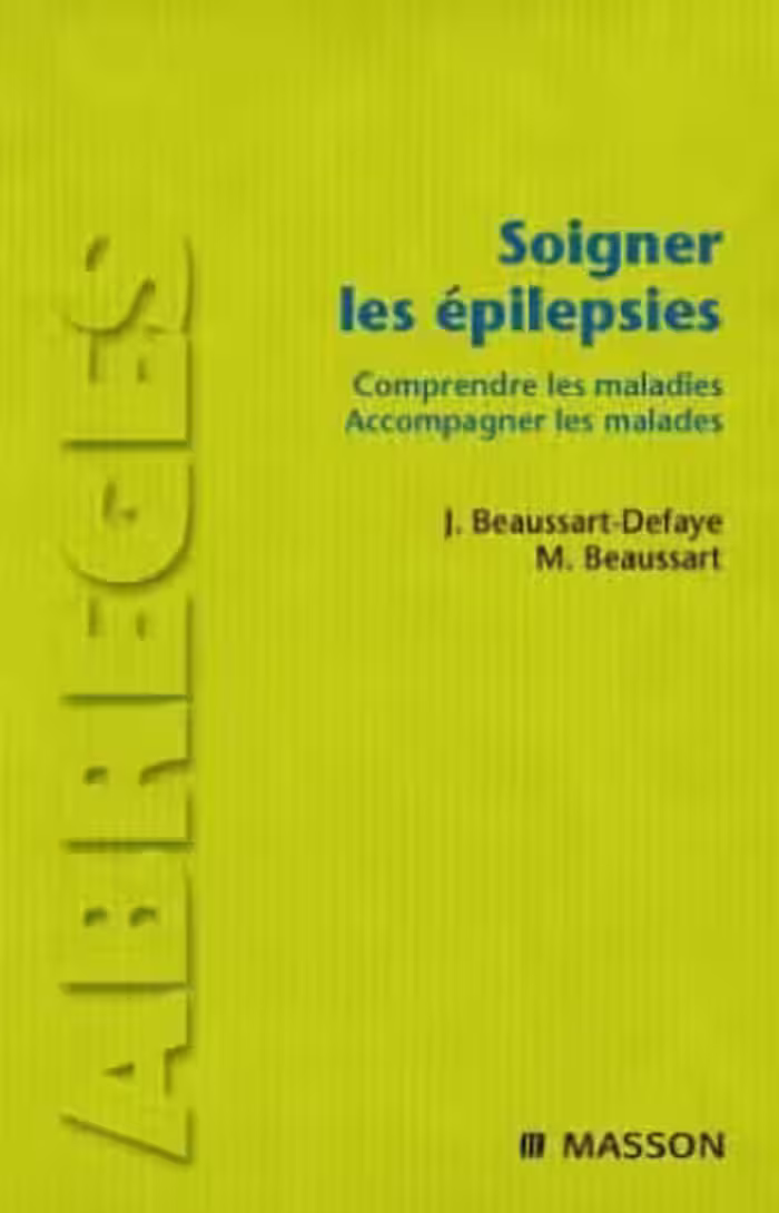 خرید و دانلود نسخه کامل کتاب Soigner les épilepsies : Comprendre les maladies, accompagner les malades