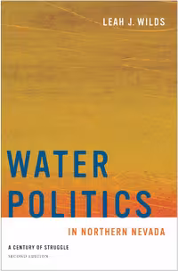خرید و دانلود نسخه کامل کتاب Water Politics in Northern Nevada: A Century of Struggle