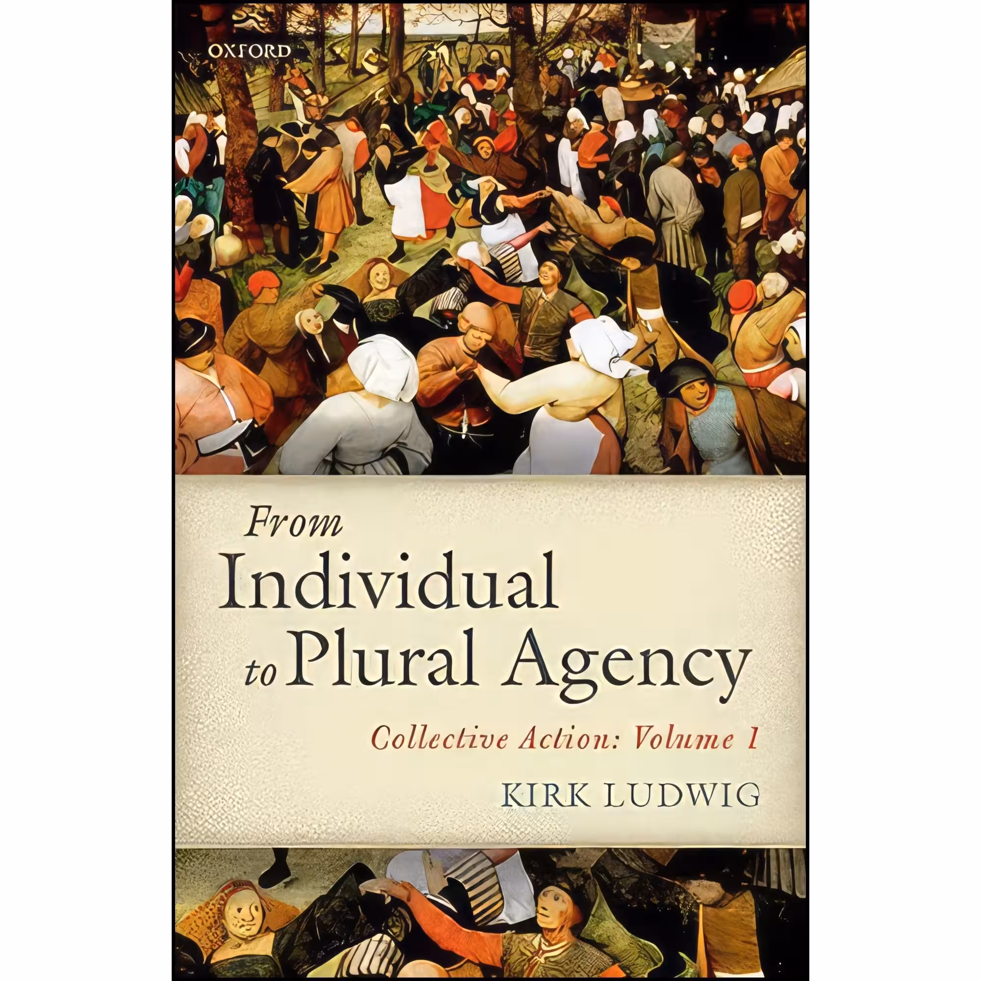 کتاب زبان اصلی From Individual to Plural Agency اثر Kirk Ludwig