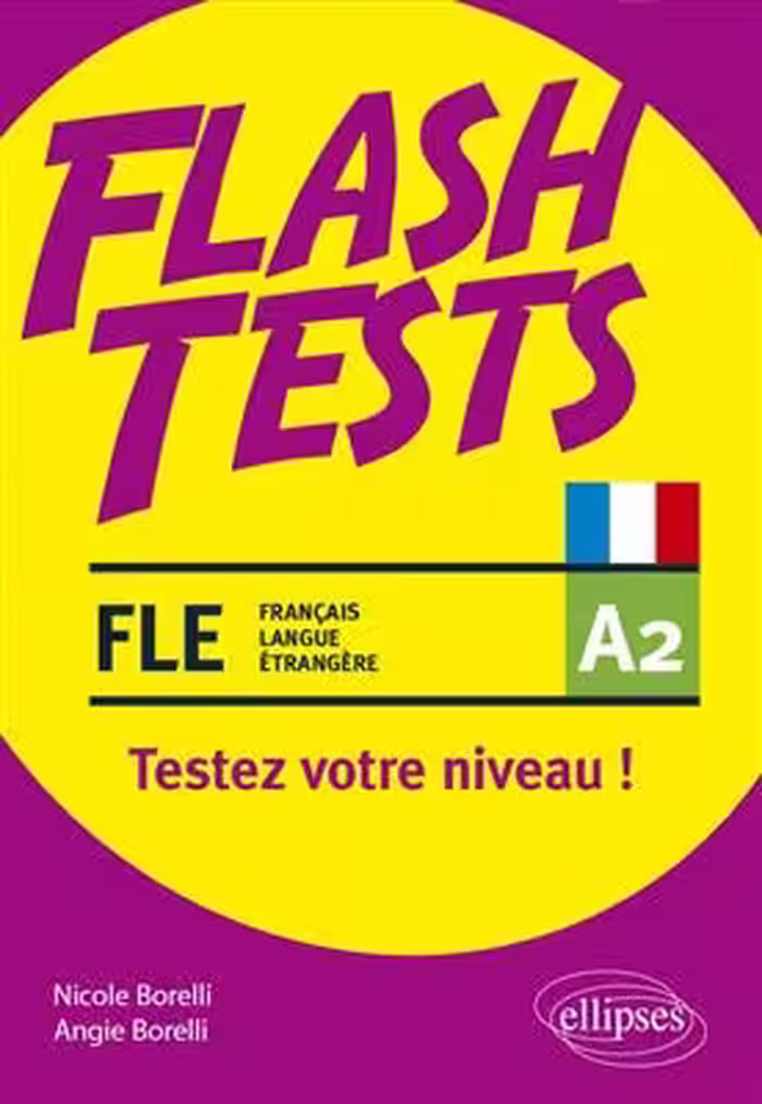 دانلود کتاب Flash Tests. A2. Testez votre niveau de français !