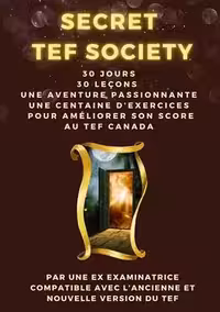 خرید کتاب SECRET TEF SOCIETY : 30 jours pour améliorer son score au TEF CANADA