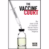 کتاب The Vaccine Court اثر Wayne Rohde انتشارات Skyhorse