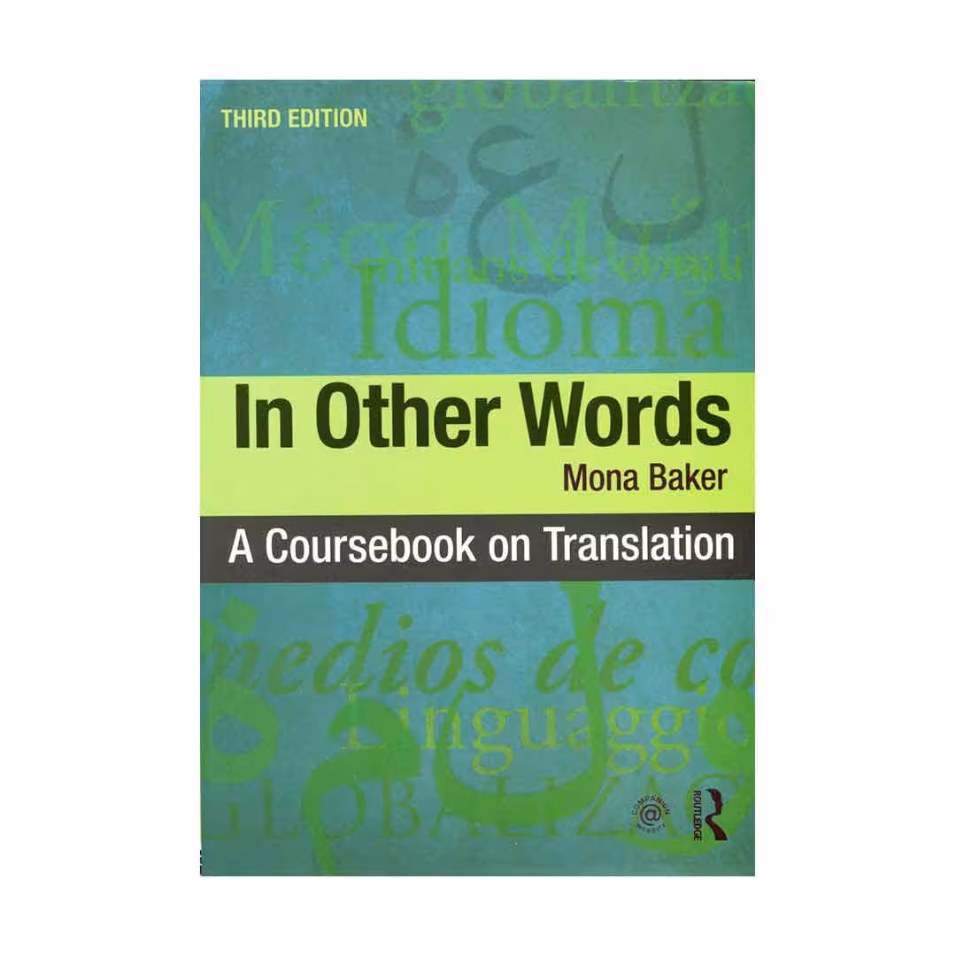 In Other Words: A Coursebook on Translation second edition