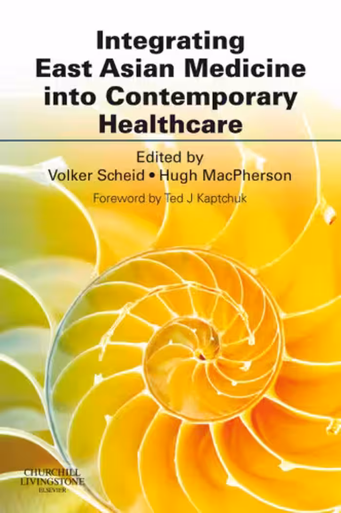 خرید و دانلود نسخه کامل کتاب Integrating East Asian Medicine into Contemporary Healthcare