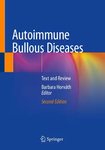 خرید و دانلود نسخه کامل کتاب Autoimmune Bullous Diseases: Text and Review