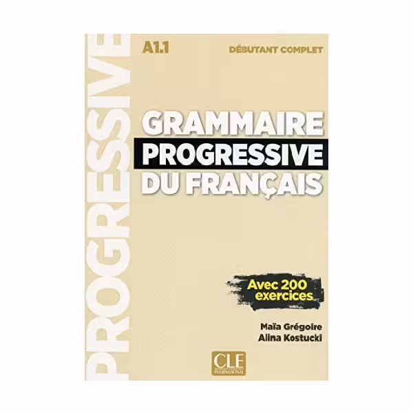 Grammaire Progressive Du Francais A1.1 Debutant Complet گرامر پروگرسیو فرانسه دبیوتانت کامپلیت