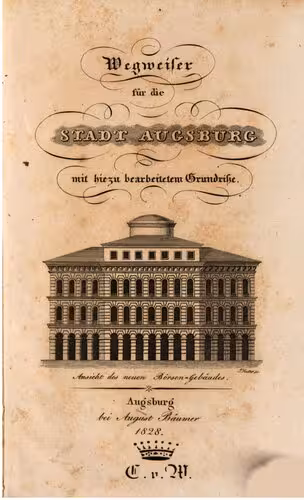 خرید و دانلود نسخه کامل کتاب Wegweiser für die Stadt Augsburg mit hierzu bearbeitetem Grundriße